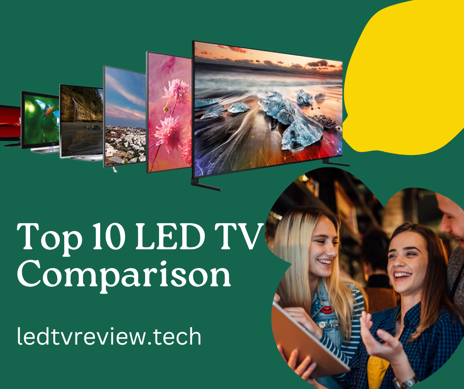 Top 10 LED TV Comparison